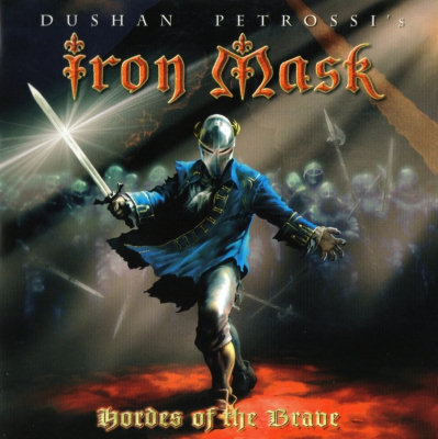 Iron Mask: "Hordes Of The Brave" – 2005